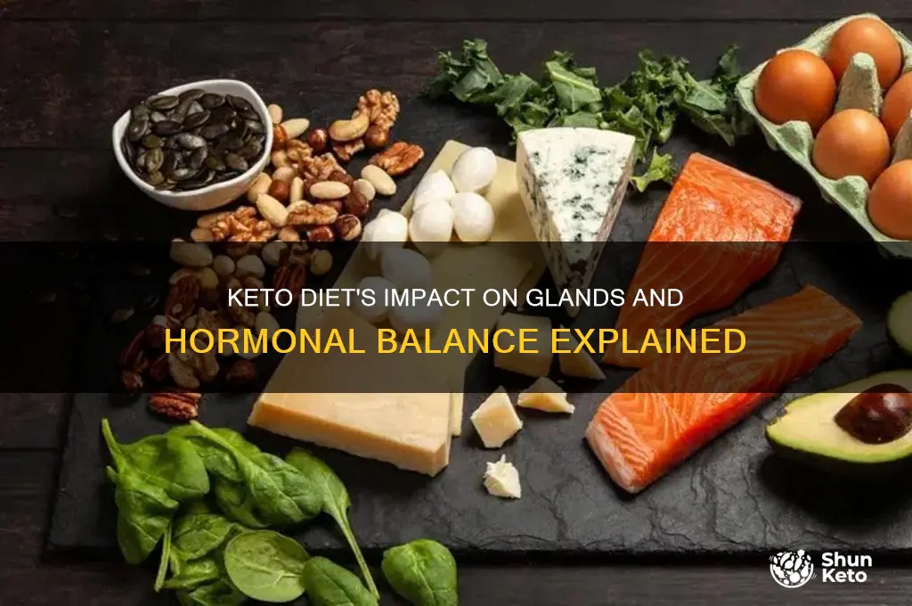 can keto affect glands and harmones