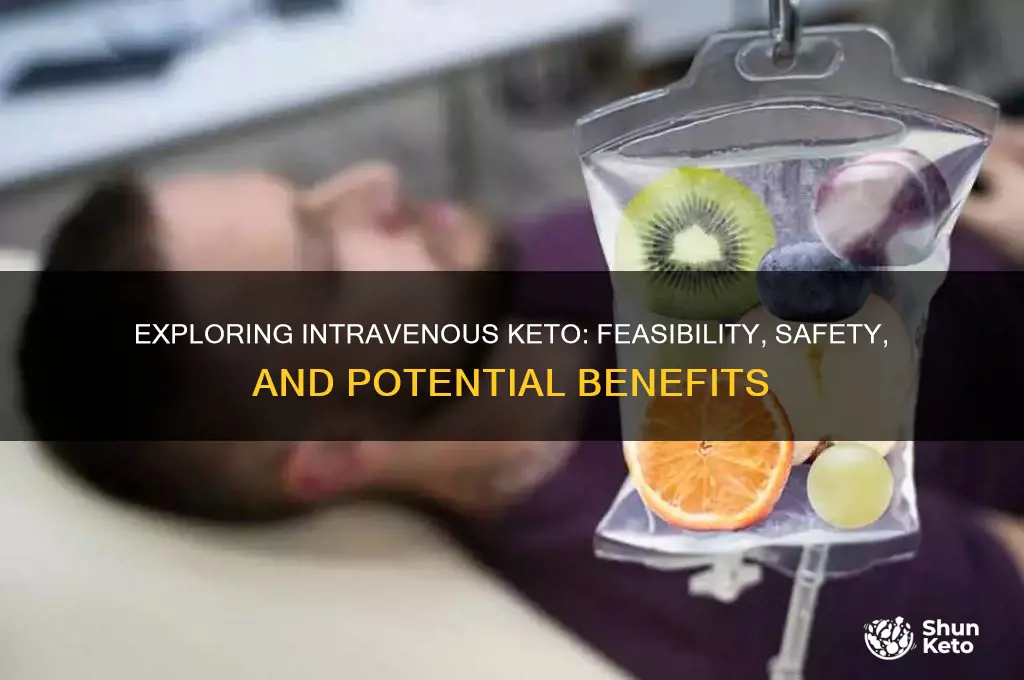 can keto be administered intravenously
