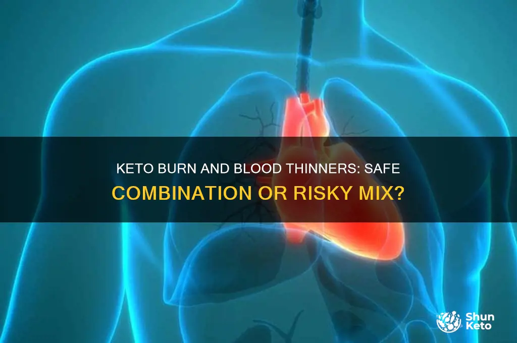 can keto burn be taken with blood thinners