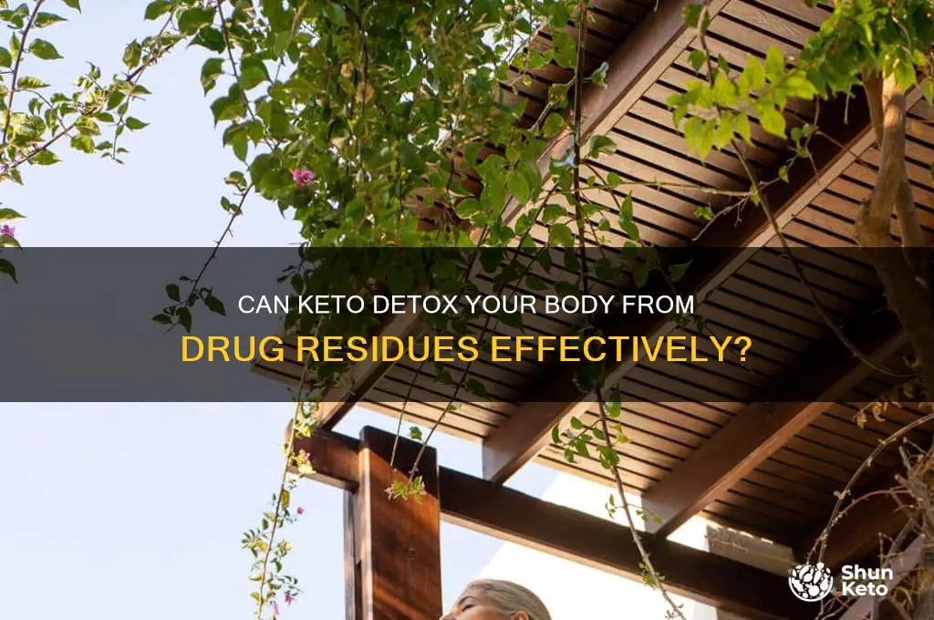 can keto clean your system from drugs