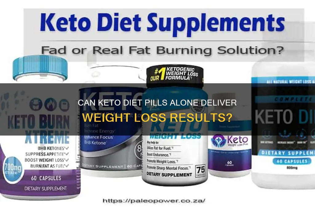 can keto diet pills by itself