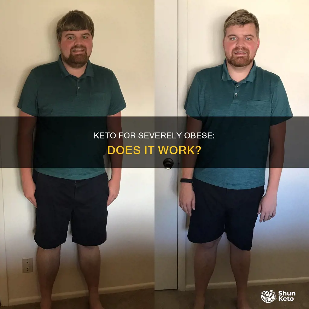 can keto work for severely obese person