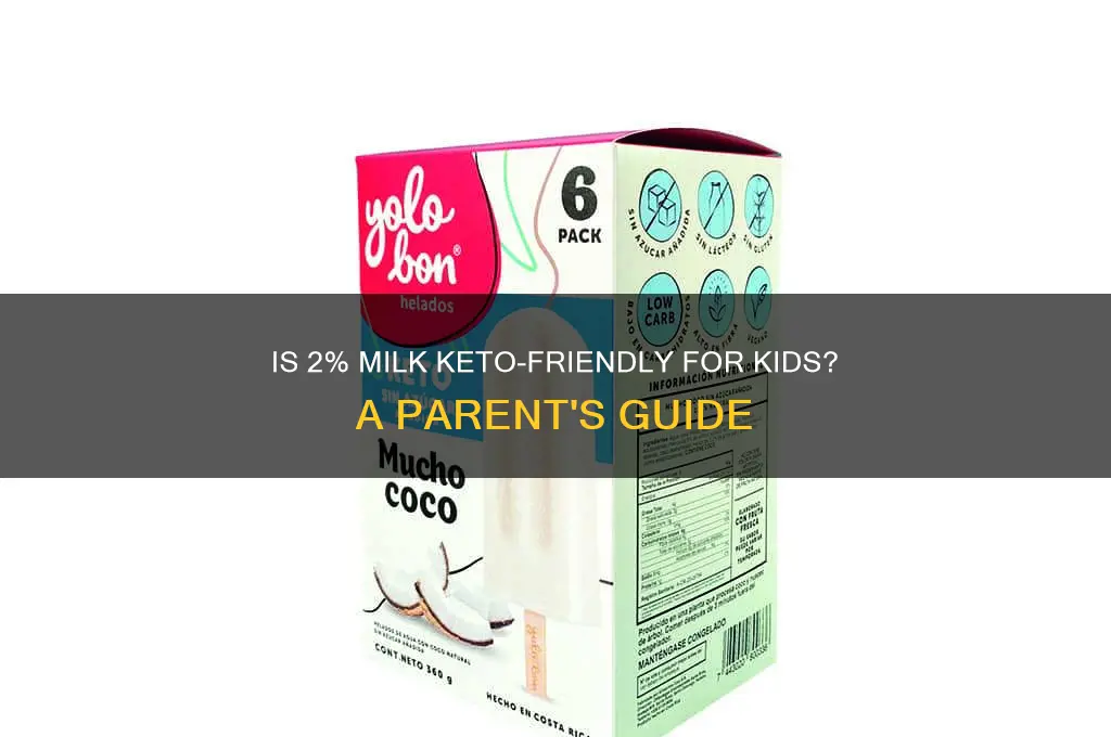 can kids have 2 milk on keto