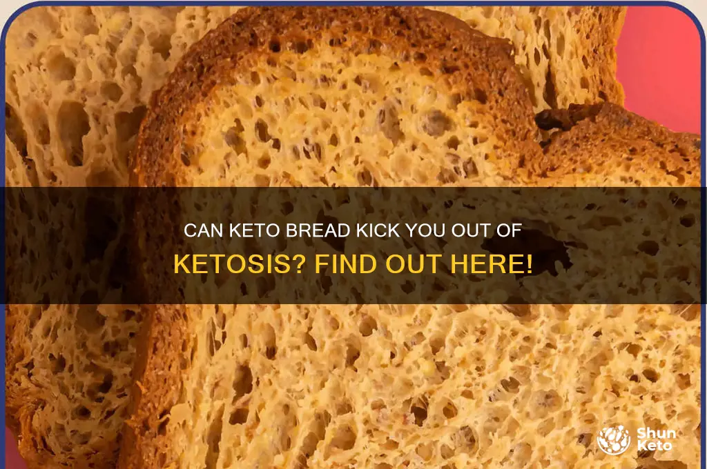 can kwto bread take yku out of ketosid