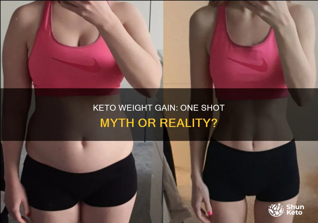 can one shot keto make you gain weight