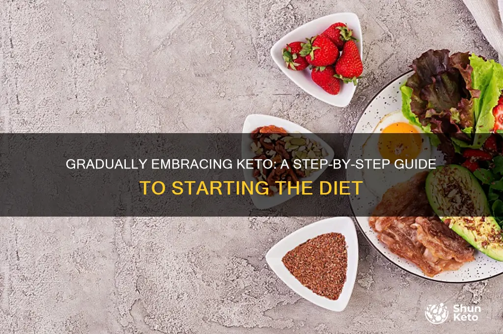 can one start gradually on the keto diet