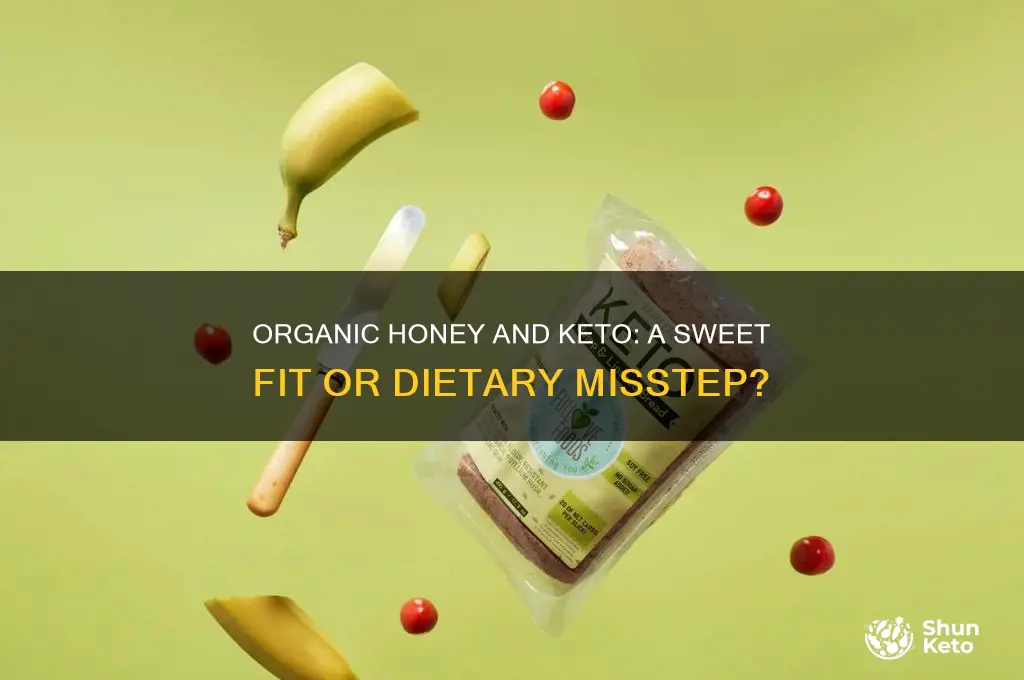 can organic honey be used in keto diets