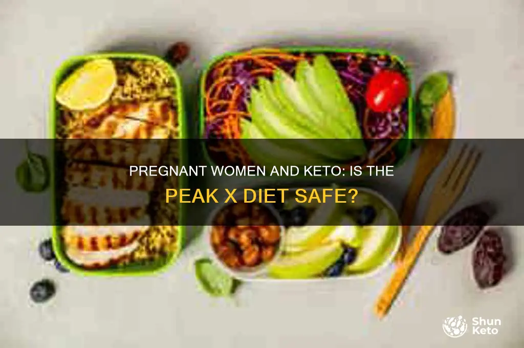 can pregnant women use the peak x keto diet