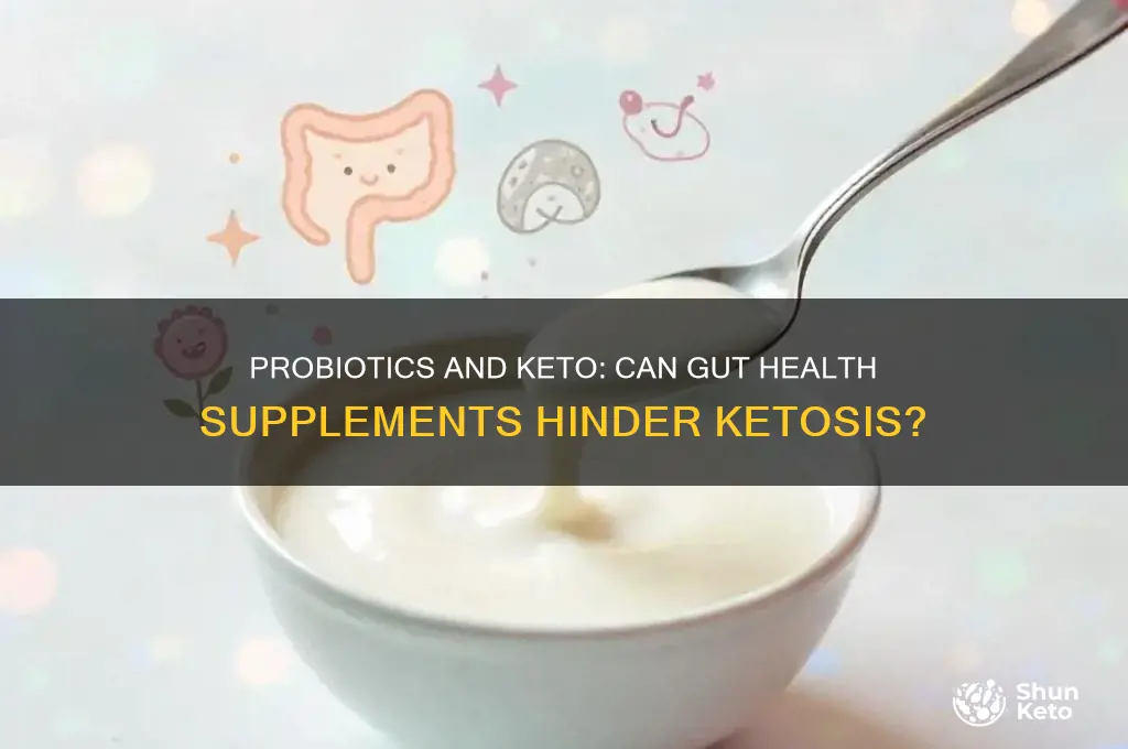 can probiotics hinder keto