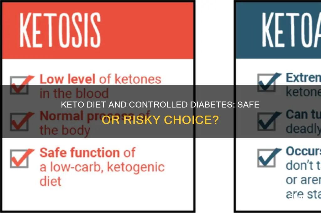 can someone with controlled diabetes do the keto diet