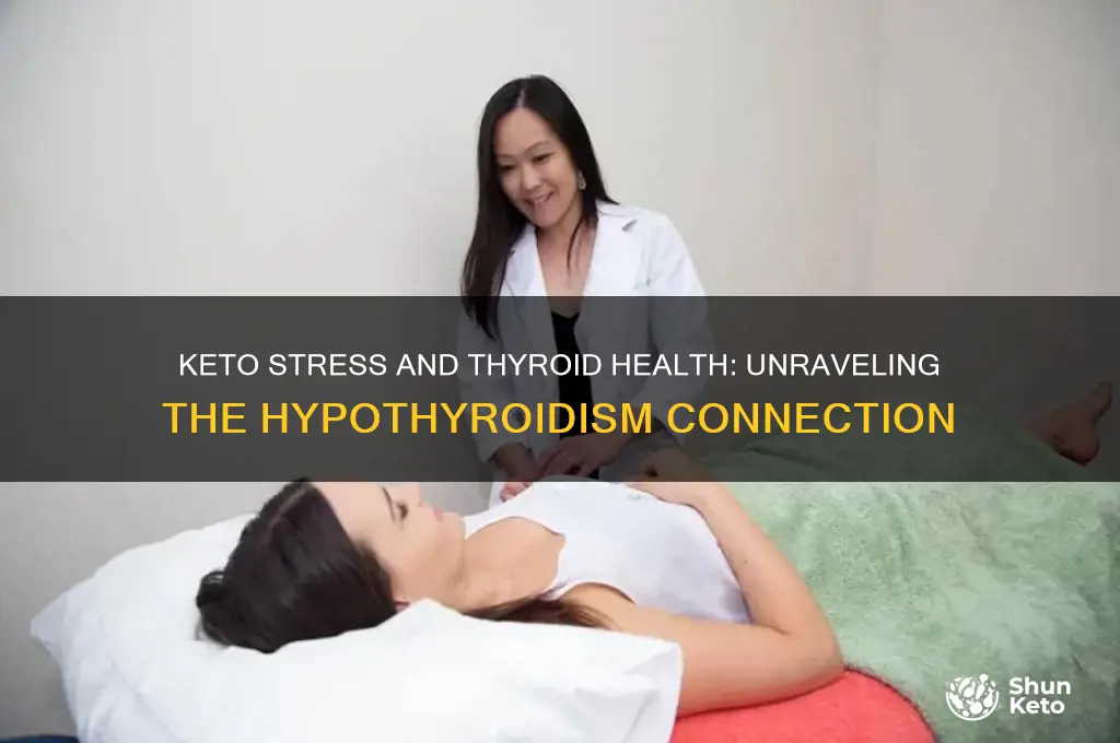 can stress from keto trigger hypothyroidism