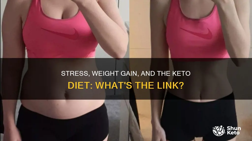 can stress make you gain weight on keto