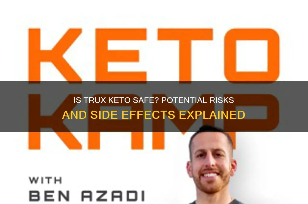 can trux keto be dangerous