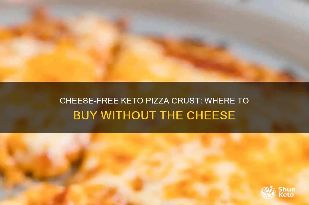 can u buy keto pizza crust without the cheese