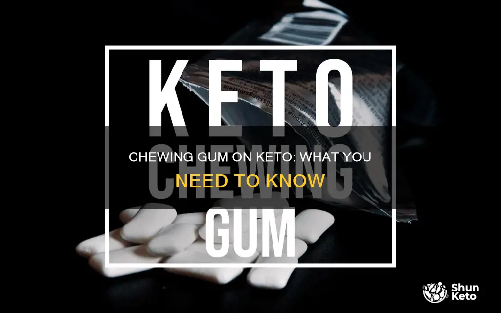 can u eat chewing gum on keto