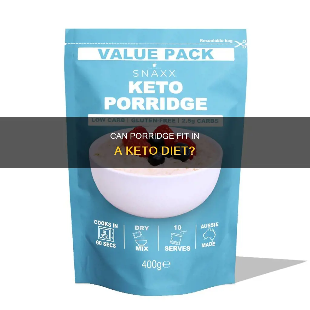 can u eat porridge on a keto diet