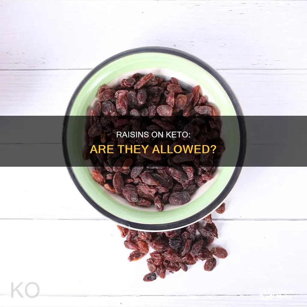 can u eat raisins on keto