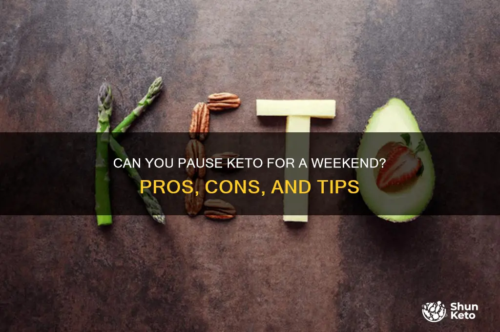 can u go off keto for a weekend