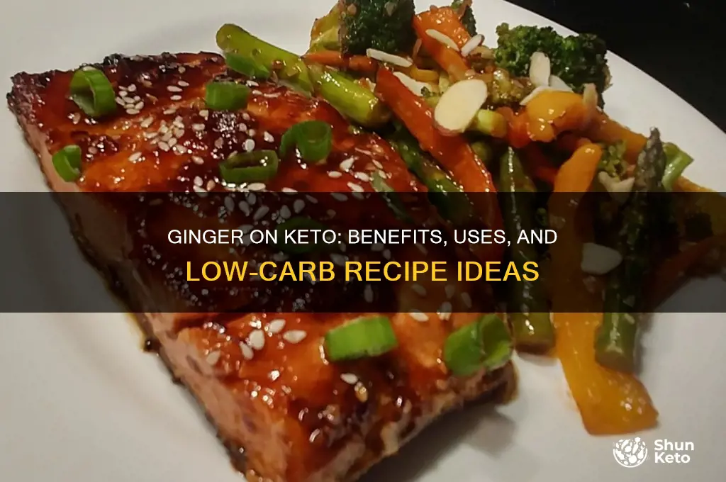can u have ginger on keto