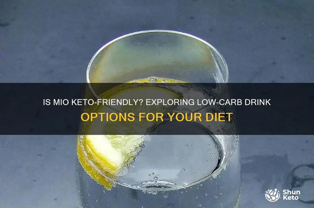 can u have mio on keto diet