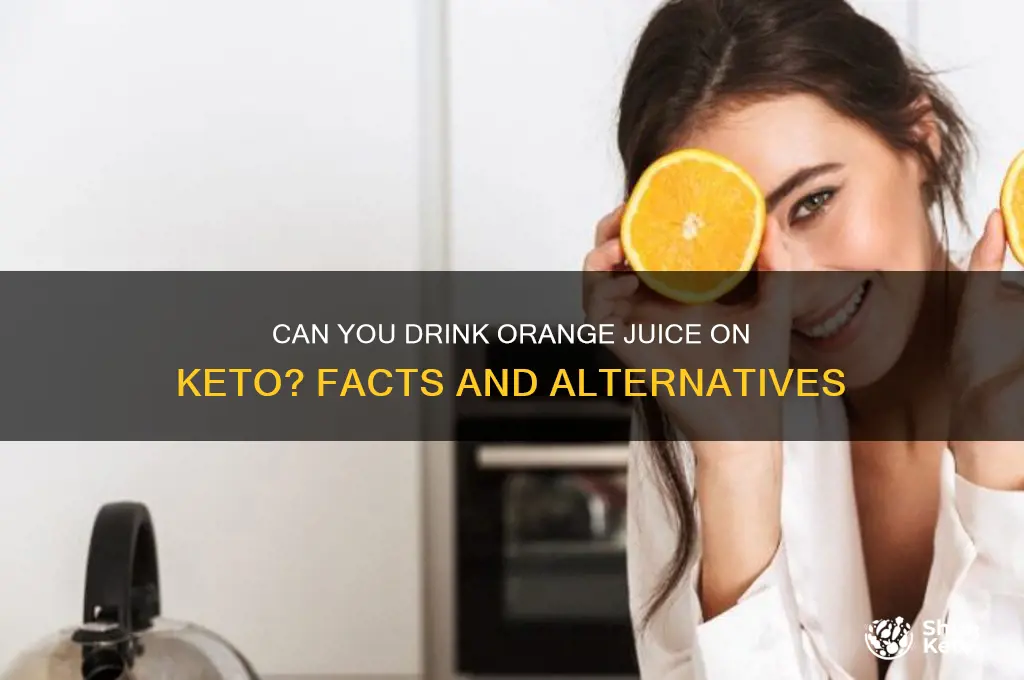 can u have orange juice on keto