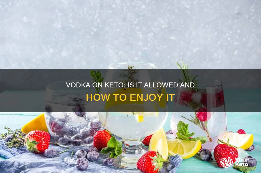 can u have vodka on keto