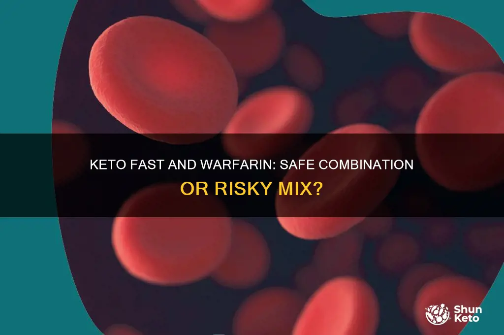 can u take keto fast while on warfarin