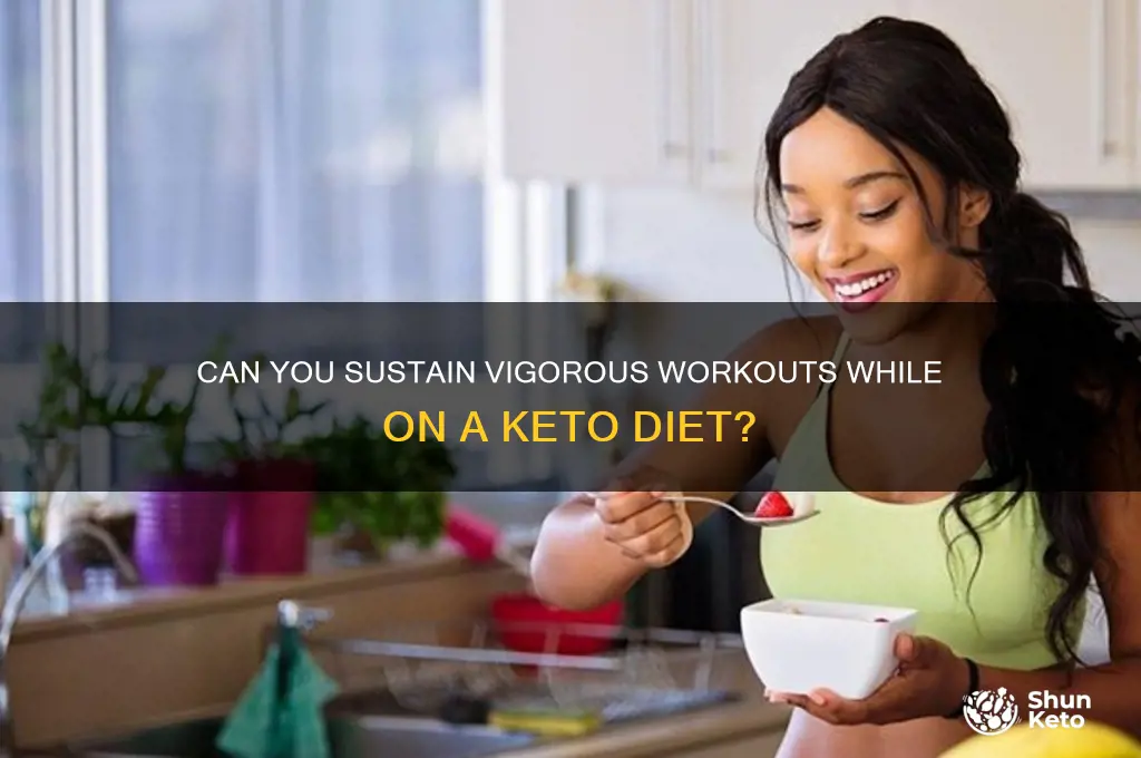 can u workout vigorously on keto diet