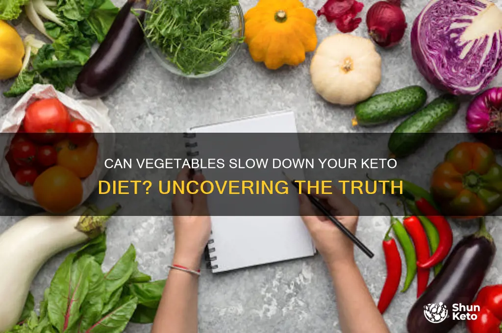 can veggies slow down your keto diet