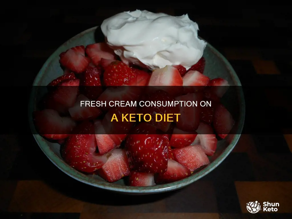 can we eat fresh cream in keto diet