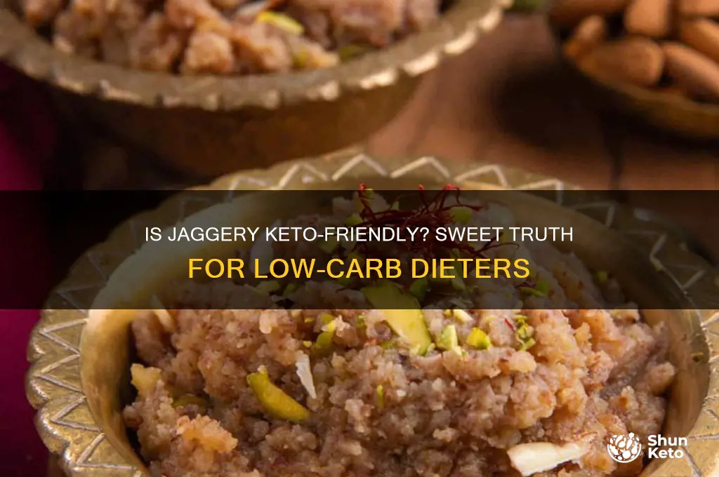 can we have jaggery in keto diet