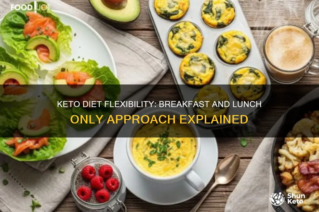 can we have keto only for breakfast and lunch