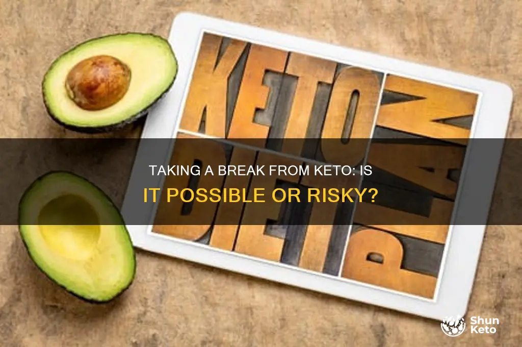 can we take a break in keto diet