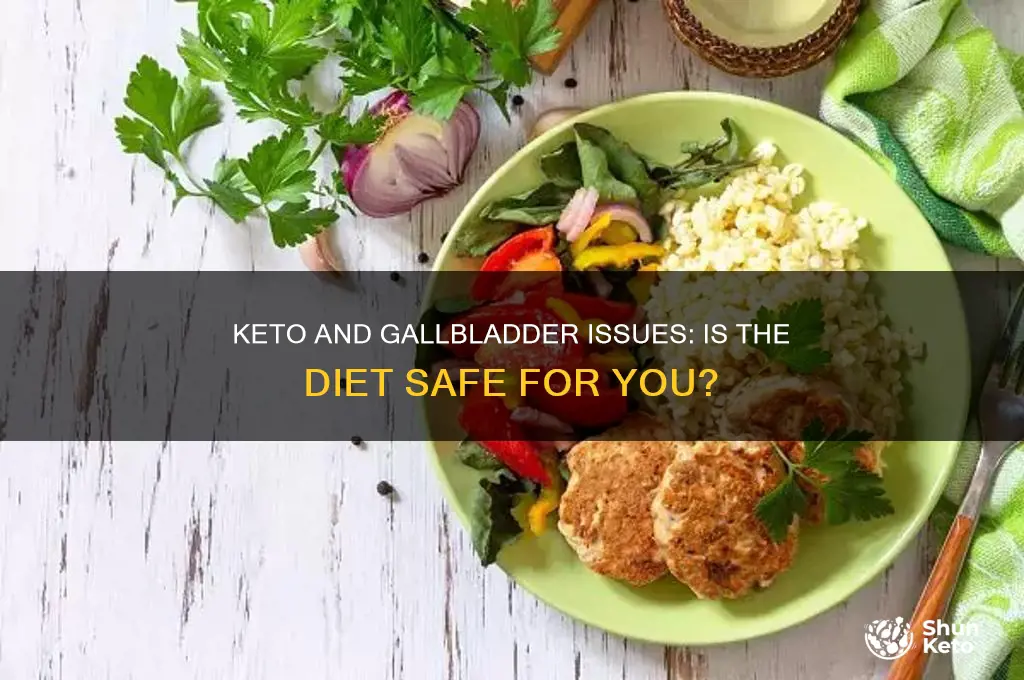 can you be on keto with gall bladder issues