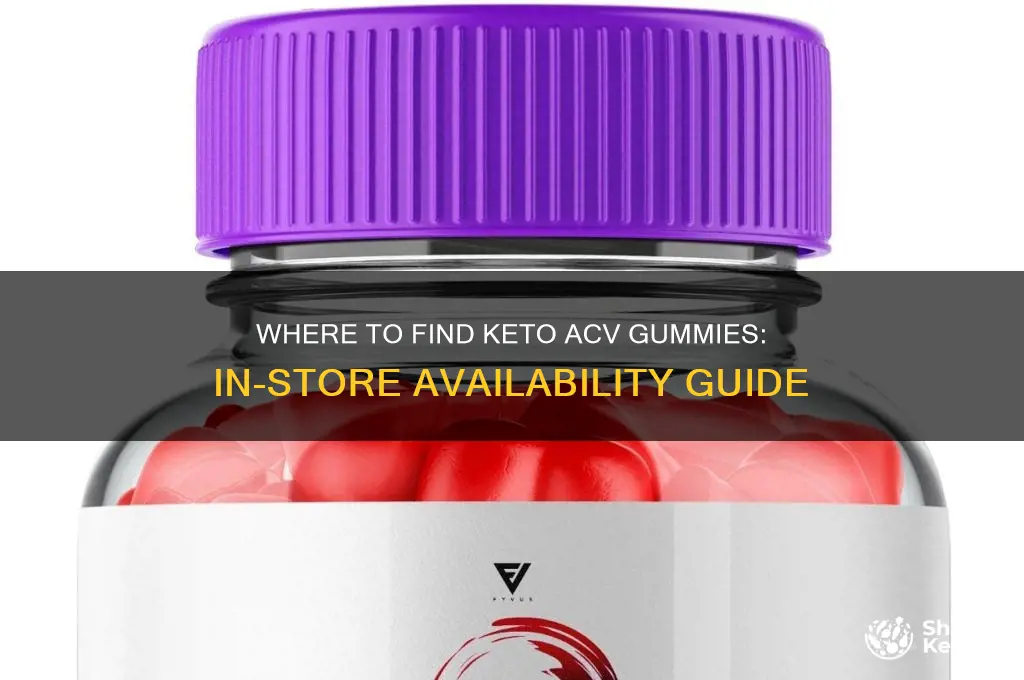 can you buy keto acv gummies in stores