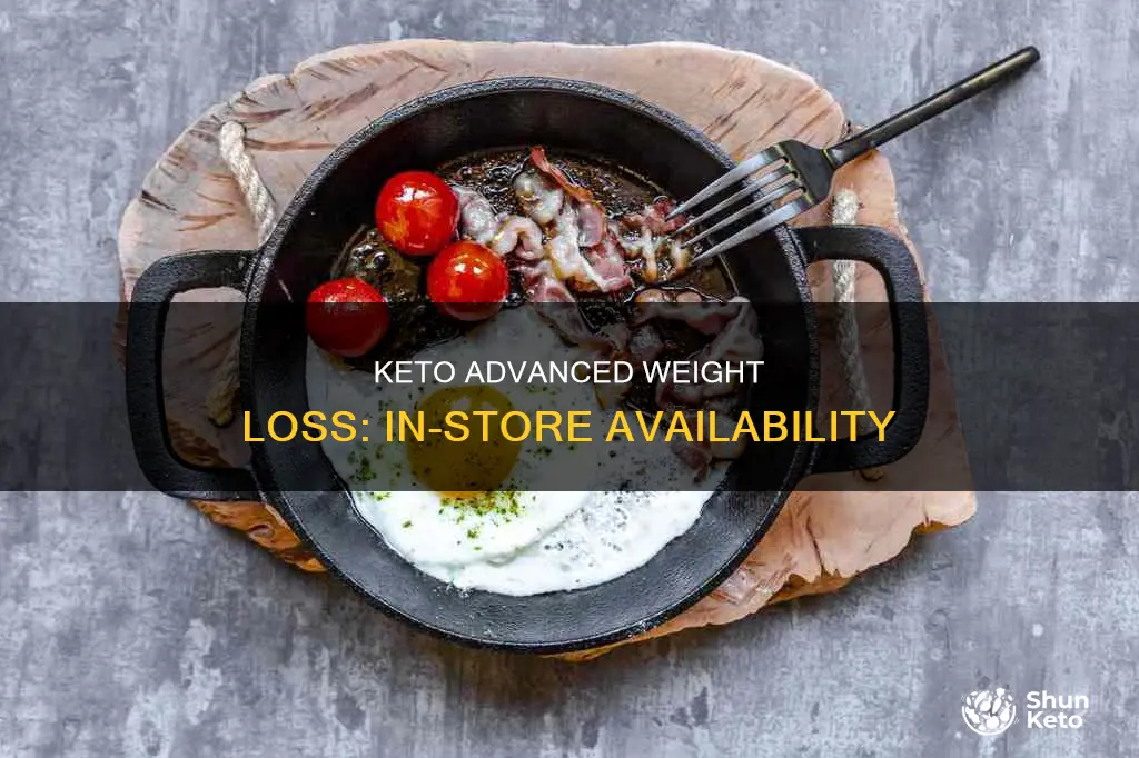 can you buy keto advanced weight loss in stores