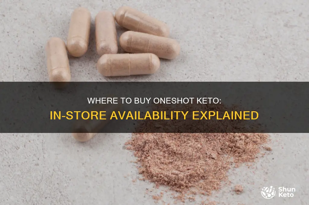 can you buy oneshot keto in stores