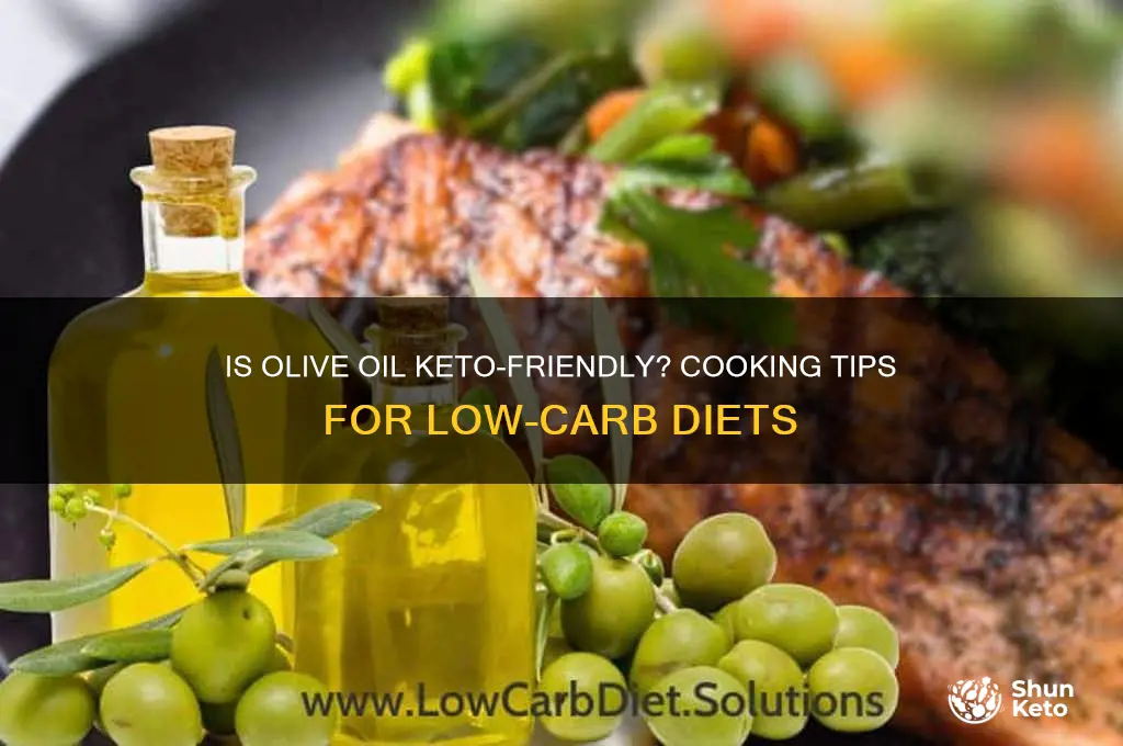 can you cook with olive oil on keto