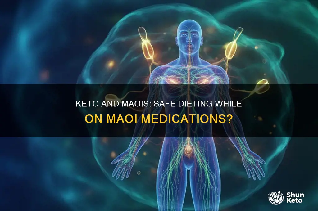 can you do a keto diet while on maoi medications