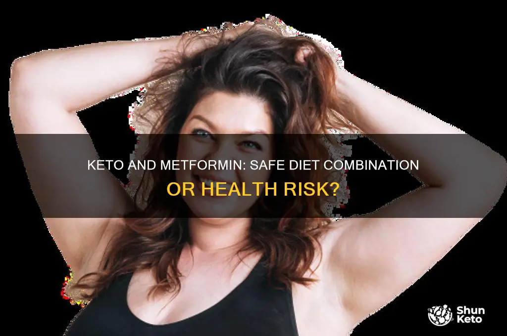 can you do a keto diet while taking metformin