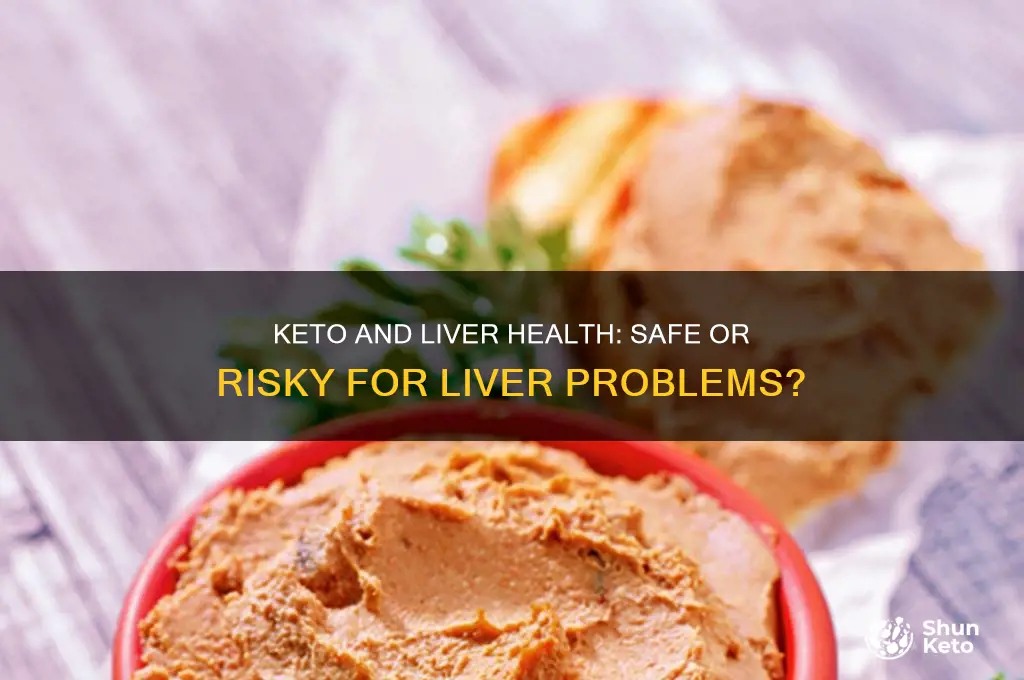 can you do keto if you have liver problems