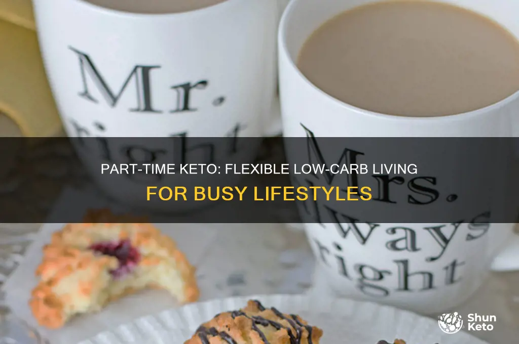 can you do keto part time