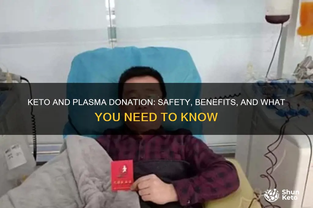 can you do plasma while on keto
