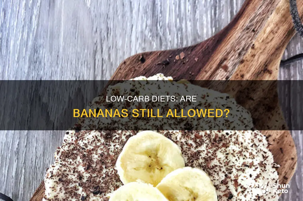 can you eat a banana on a low carb diet