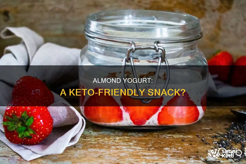 can you eat almond yogurt on keto