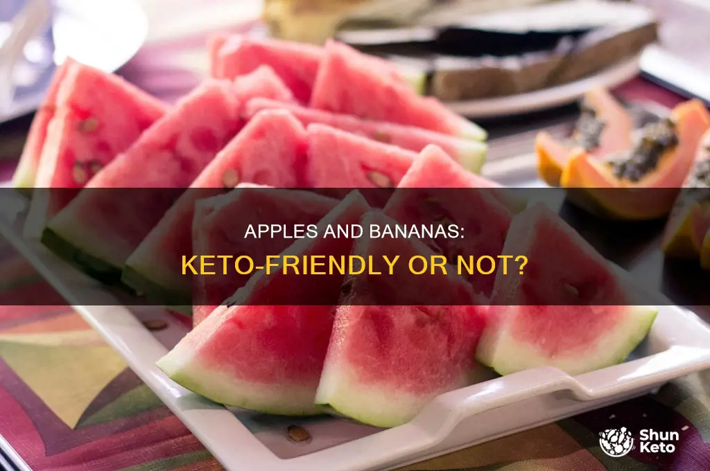 can you eat apples and bananas on keto