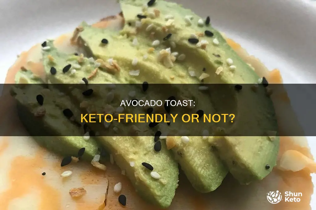 can you eat avocado toast on keto