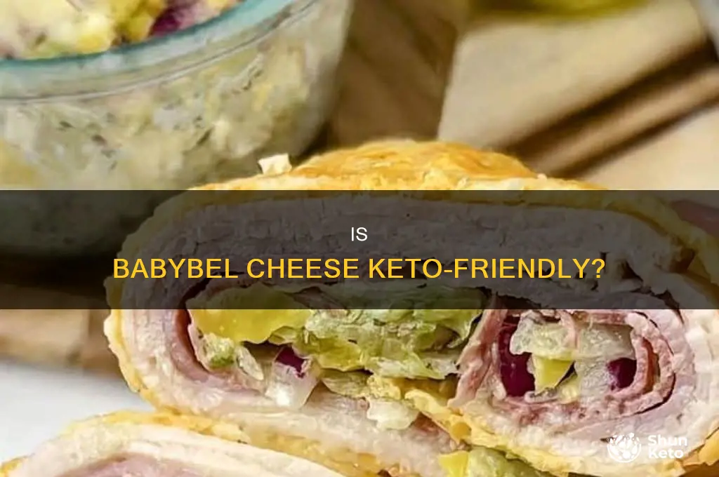 can you eat babybel cheese on keto