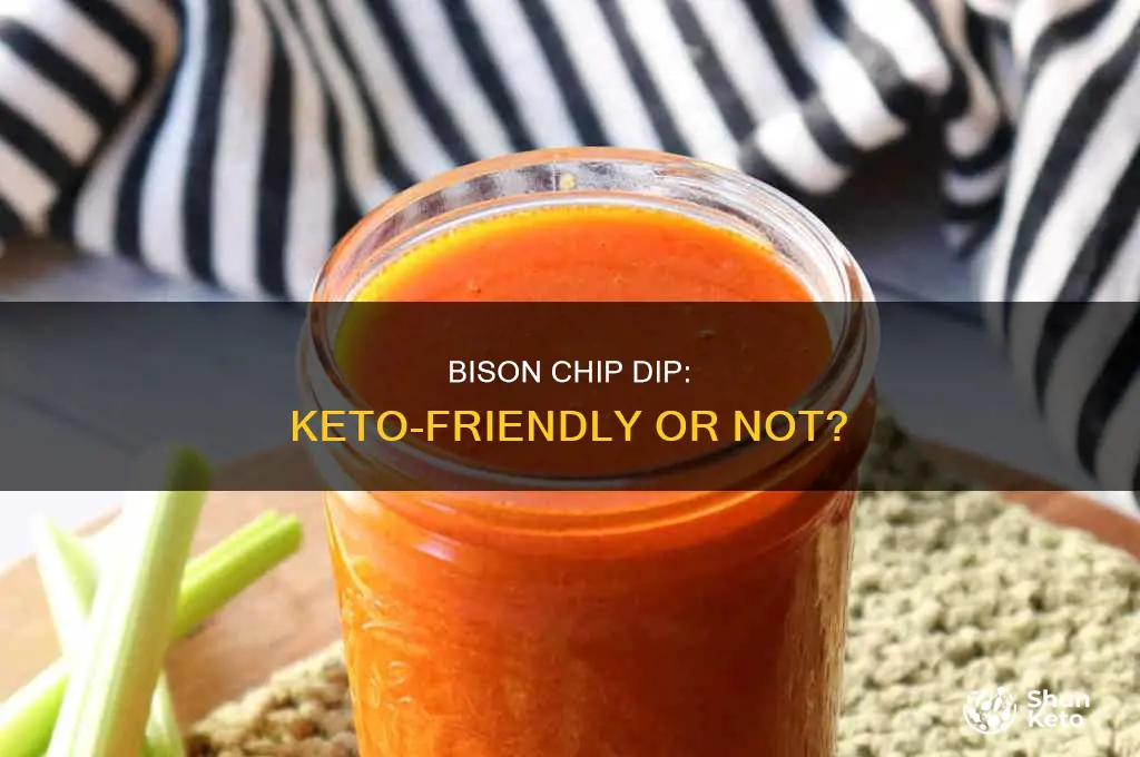 can you eat bison chip dip on keto