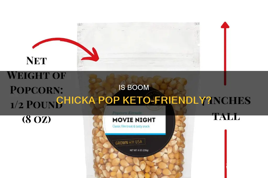 can you eat boom chicka pop on keto